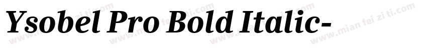 Ysobel Pro Bold Italic字体转换